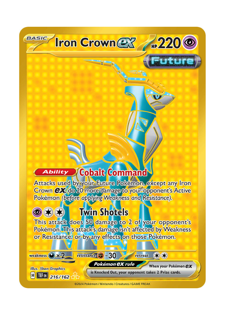 Temporal Forces: Iron Crown ex Hyper Rare - 216/162 ATP Gaming LLC Temporal Forces: Iron Crown ex Hyper Rare - 216/162 ATP Gaming LLC